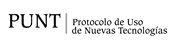 Punt, Protocolo de Uso de Nuevas Tecnologías